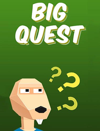 game pic for Big quest: Bequest